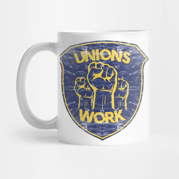 Unions Work! by Doc Multiverse Designs